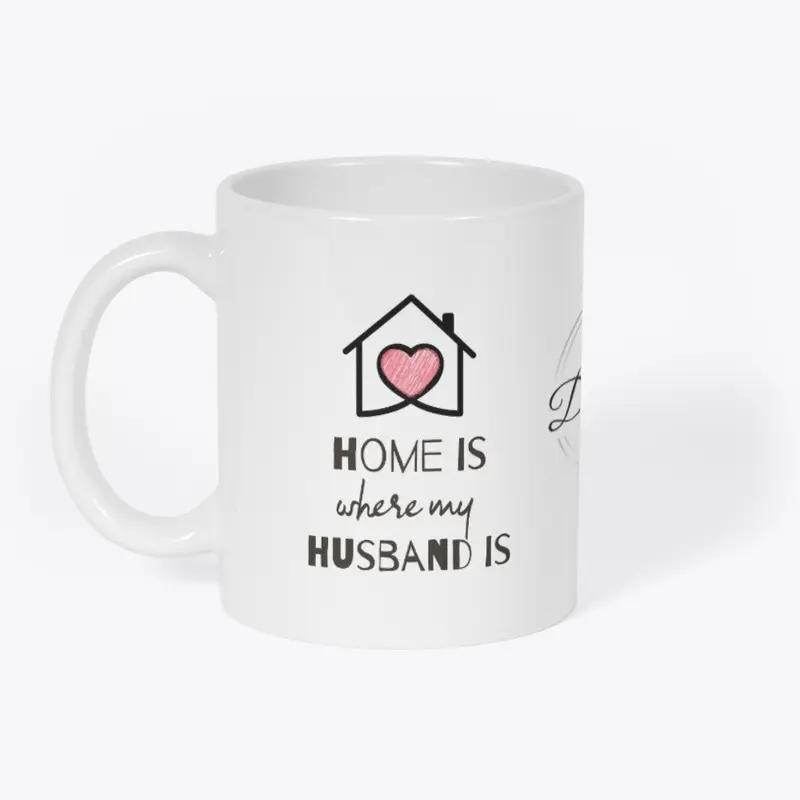 Home Is Where...My Husband Is